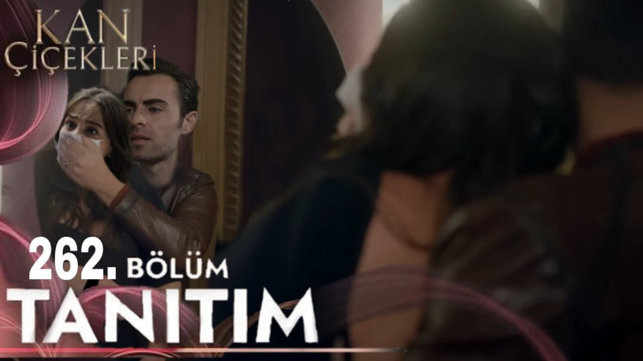Kan Çiçekleri Episode 262 with English Subtitles